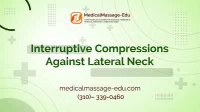 Interruptive Compressions Against Lateral Neck